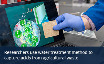 Researchers use water treatment method to capture acids from agricultural waste 