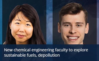 New chemical engineering faculty to explore sustainable fuels, depollution