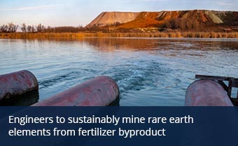 Engineers to sustainably mine rare earth elements from fertilizer byproduct